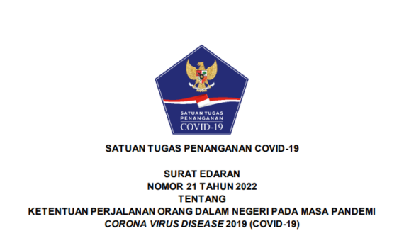 SATUAN TUGAS PENANGANAN COVID-19 ADDENDUM SURAT EDARAN NOMOR 21 TAHUN 2022 TENTANG PROTOKOL KESEHATAN PERJALANAN LUAR NEGERI PADA MASA PANDEMI CORONA VIRUS DISEASE 2019 (COVID-19)