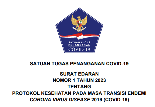 SURAT EDARAN NOMOR 1 TAHUN 2023 TENTANG PROTOKOL KESEHATAN PADA MASA TRANSISI ENDEMI CORONA VIRUS DISEASE 2019 (COVID-19)