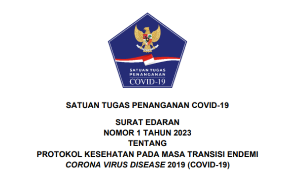 SURAT EDARAN NOMOR 1 TAHUN 2023 TENTANG PROTOKOL KESEHATAN PADA MASA TRANSISI ENDEMI CORONA VIRUS DISEASE 2019 (COVID-19)